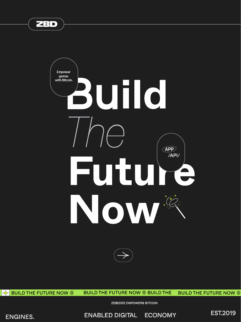 Build the Future Now — ZBD editorial poster